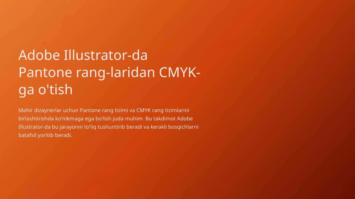 Adobe Illustratorda Pantone ranglaridan CMYKga o'tish