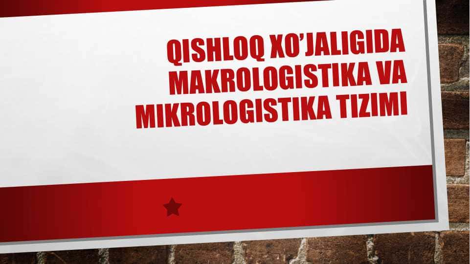 Qishloq xoʻjaligida makro va mikro logistika