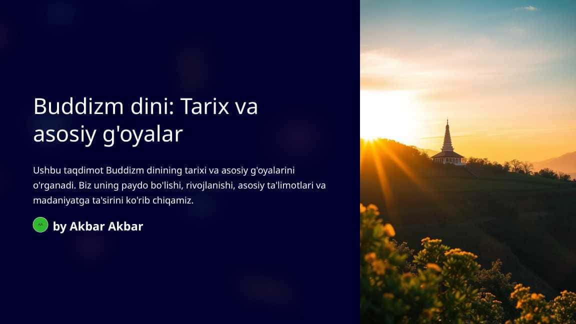 Buddizm dini va asosiy g'oyalari