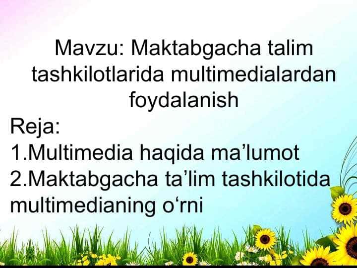 Maktabgacha talim tashkilotlarida multimedialardan foydalanish