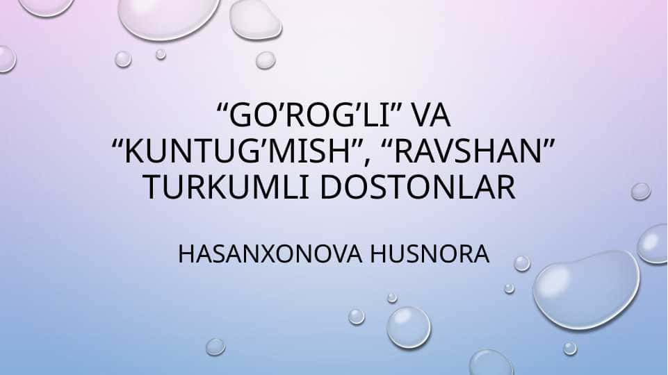 Go'rog'li Kuntug'mush dostonlari