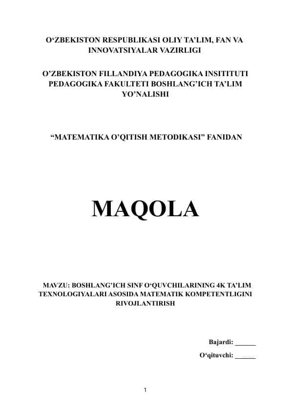 MAVZU: BOSHLANG’ICH SINF O‘QUVCHILARINING 4K TA’LIM TEXNOLOGIYALARI ASOSIDA MATEMATIK KOMPETENTLIGINI RIVOJLANTIRISH. Maqola