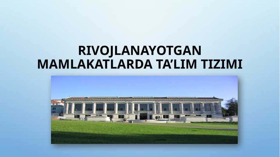 Rivojlanayotgan mamlakatlarda ta’lim tizimi