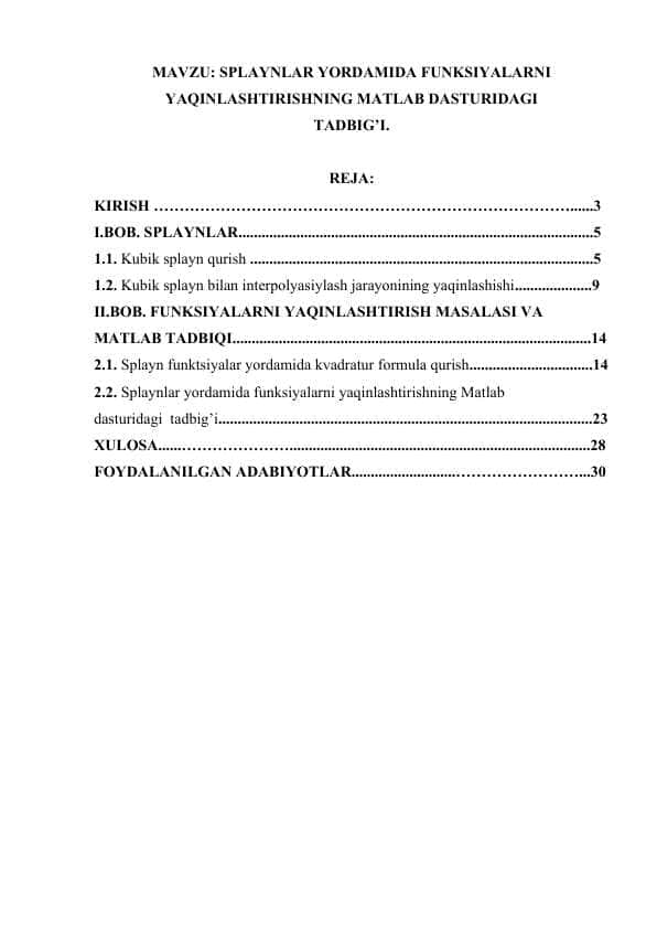 SPLAYNLAR YORDAMIDA FUNKSIYALARNI YAQINLASHTIRISHNING MATLAB DASTURIDAGI TADBIG’I.(KURS ISHI)