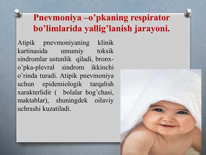 Pnevmoniya –o’pkaning respirator bo’limlarida yallig’lanish jarayoni Atipik pnevmoniyalar