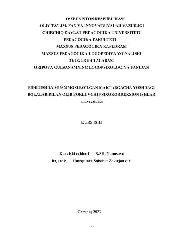 ESHITISHDA MUAMMOSI BOʻLGAN MAKTABGACHA YOSHDAGI BOLALAR BILAN OLIB BORLUVCHI PSIXOKORREKSION ISHLAR