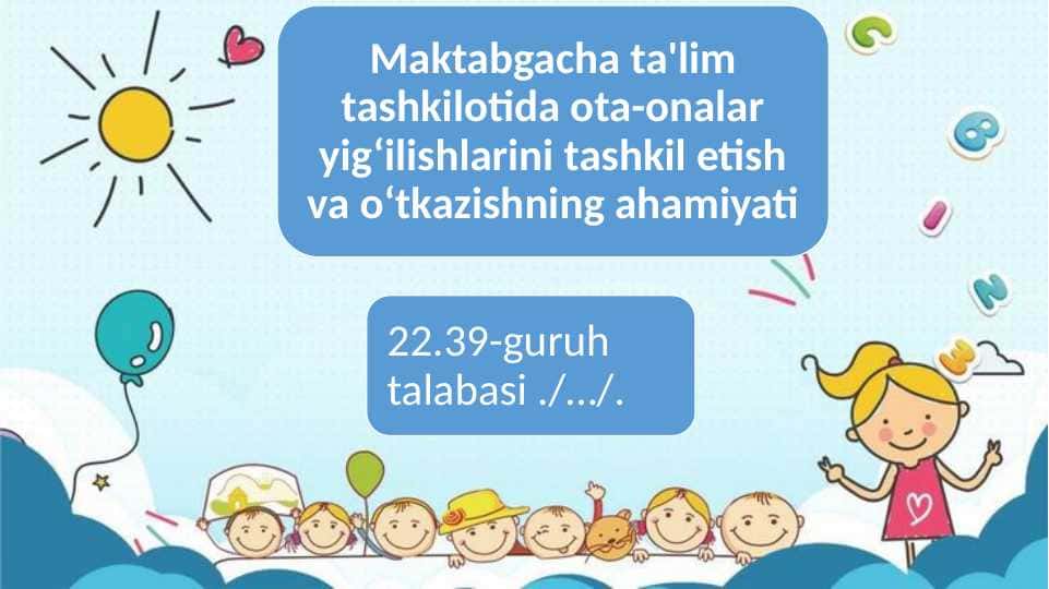 Maktabgacha ta'lim tashkilotida ota-onalar yig‘ilishlarini tashkil etish va o‘tkazishning ahamiyati