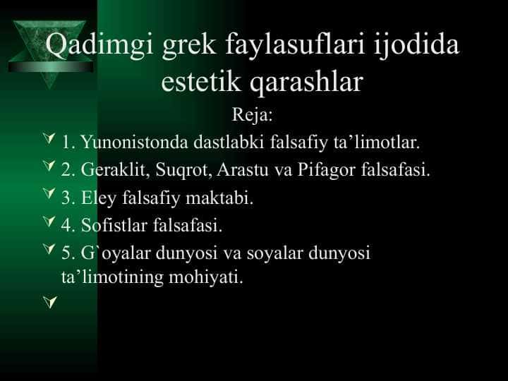 Qadimgi grek faylasuflari ijodida estetik qarashlar