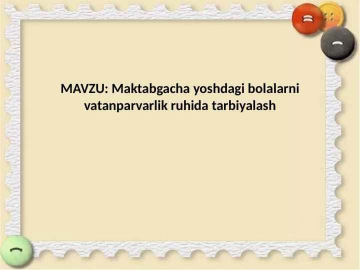 Maktabgacha yoshdagi bolalarni vatanparvarlik ruhida tarbiyalash