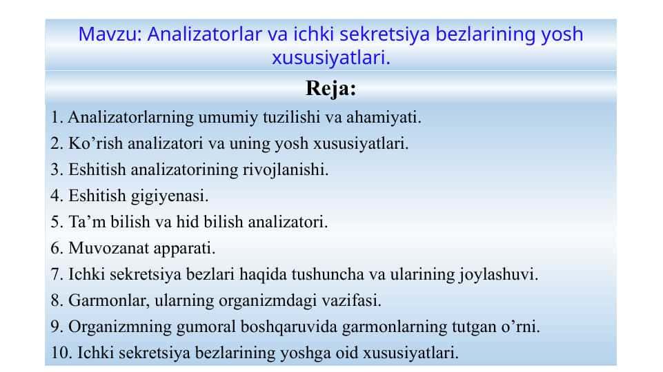 Analizatorlar va ichki sekretsiya bezlarining yosh xususiyatlari