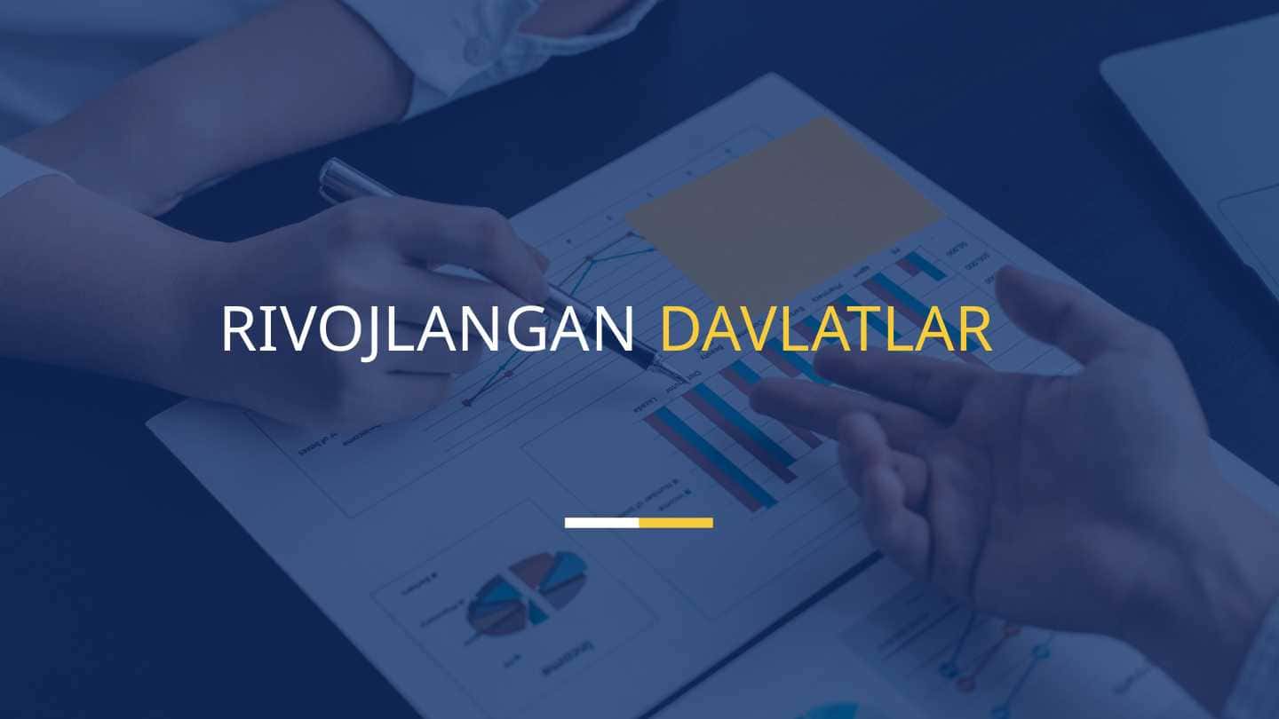 Rivojlangan davlatlar iqtisodiyoti.