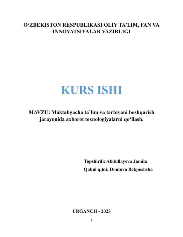 Maktabgacha ta'lim va tarbiyani boshqarish jarayonida axborot texnologiyalarni qoʻllash.