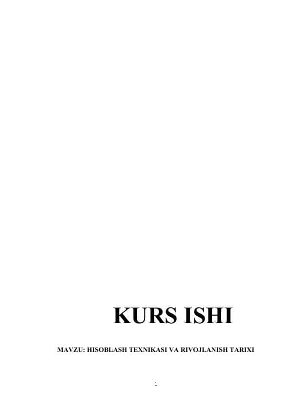 HISOBLASH TEXNIKASI VA RIVOJLANISH TARIXI