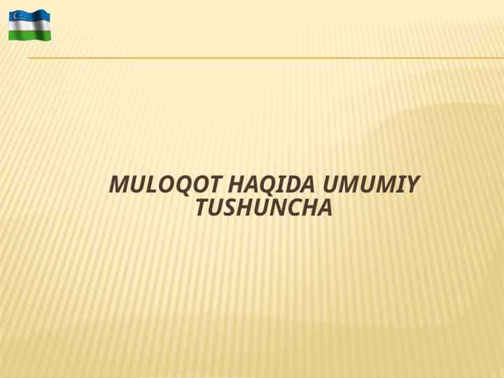 Muloqot haqida umumiy tushuncha