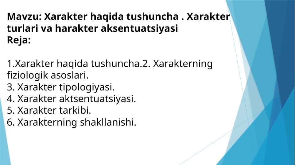 Xarakter haqida tushuncha . Xarakter turlari va harakter aksentuatsiyasi