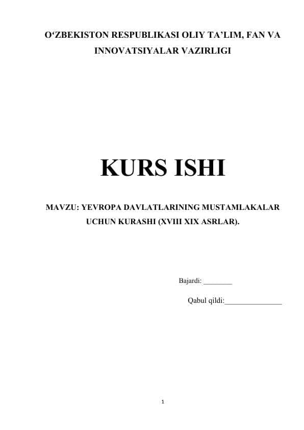 YEVROPA DAVLATLARINING MUSTAMLAKALAR UCHUN KURASHI XVIII XIX ASRLAR