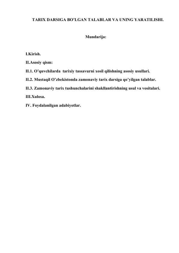 ZAMONAVIY TARIX DARSIGA BOLGAN TALABLAR VA UNING YARATILISHI.