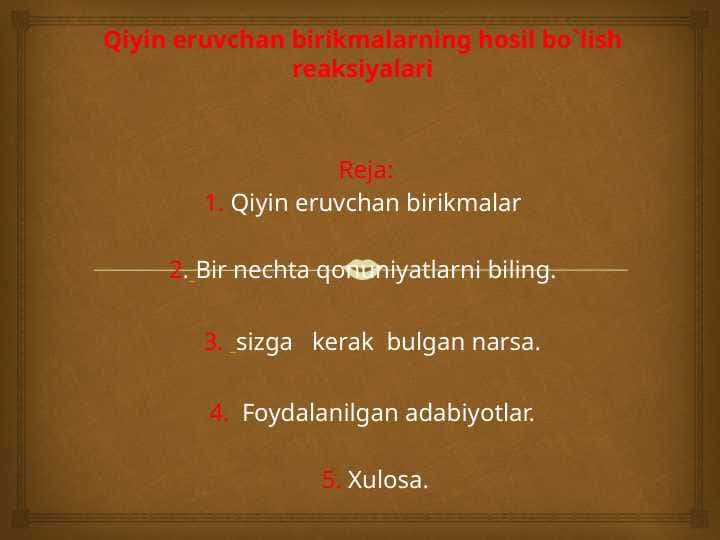 Qiyin eruvchan birikmalarning hosil bo'lish reaksiyalari