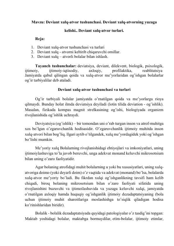 Deviant xulq-atvor tushunchasi. Deviant xulq-atvorning yuzaga kelishi.. Deviant xulq-atvor turlari.