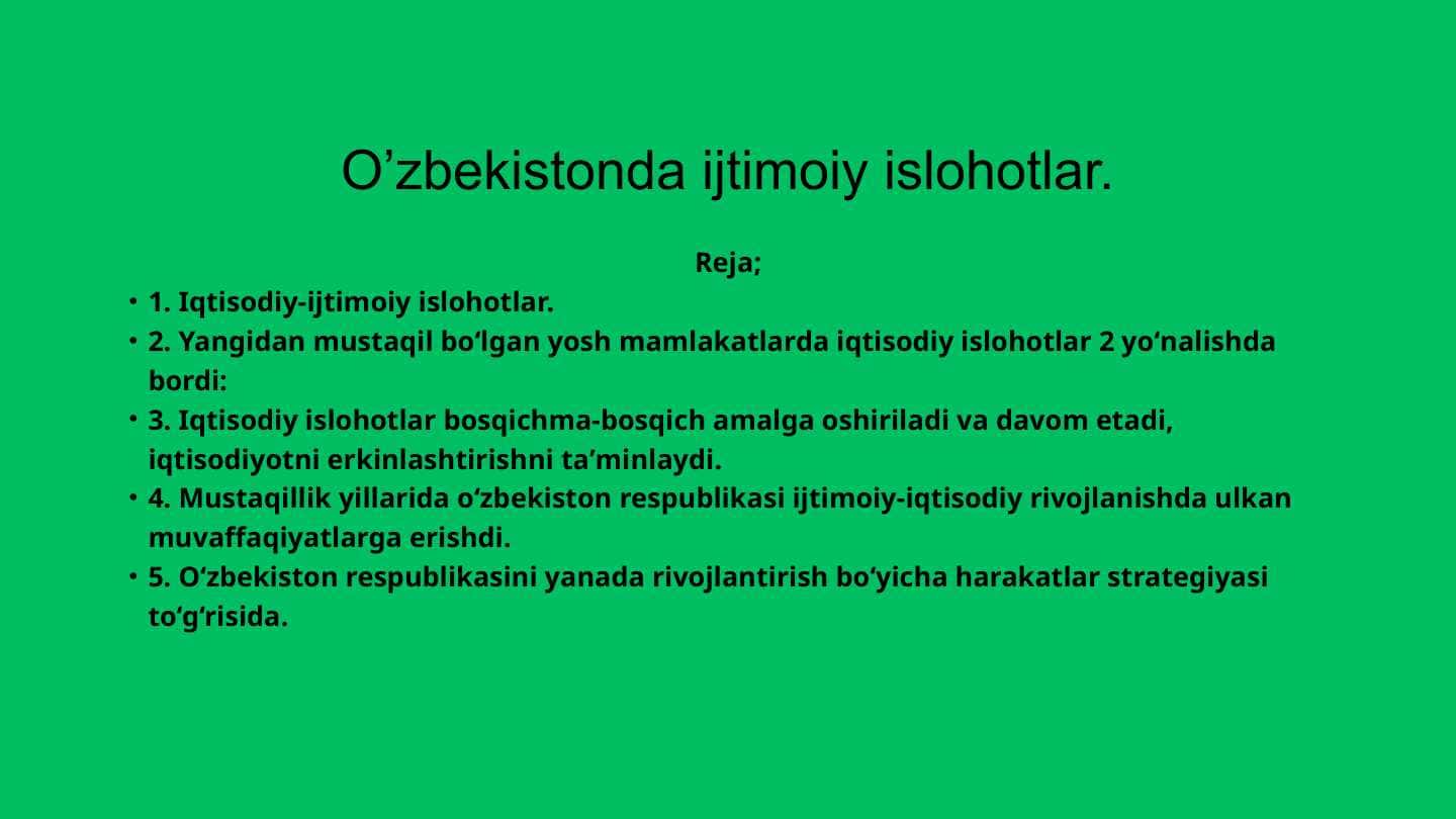 O’zbekistonda amalga oshirilayotgan ijtimoiy islohotlar.