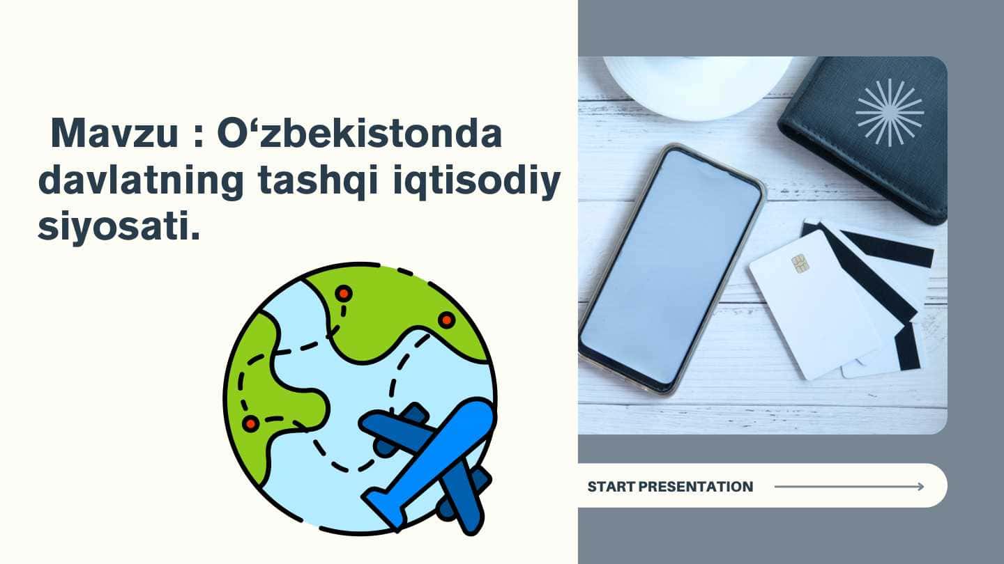 O‘zbekistonda davlatning tashqi iqtisodiy siyosati