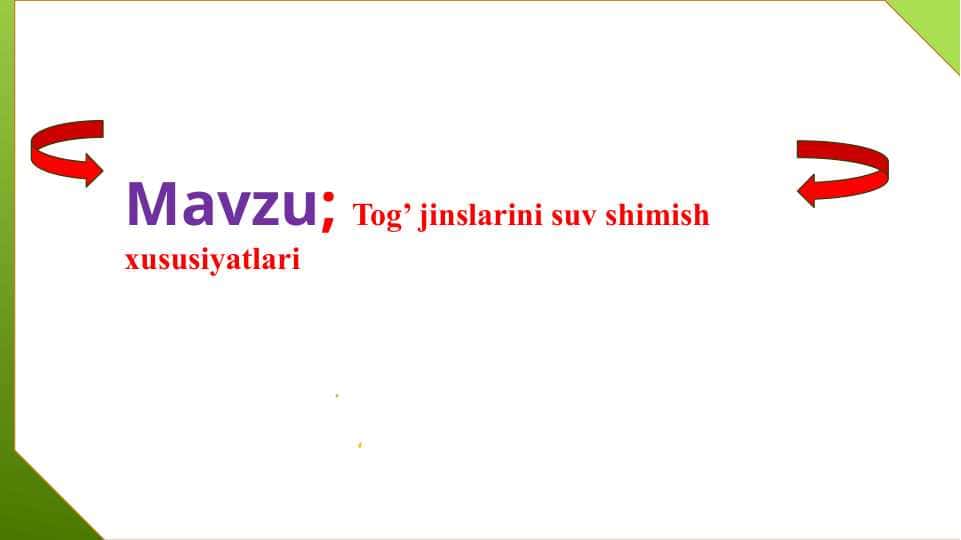 Tog’ jinslarini suv shimish xususiyatlari