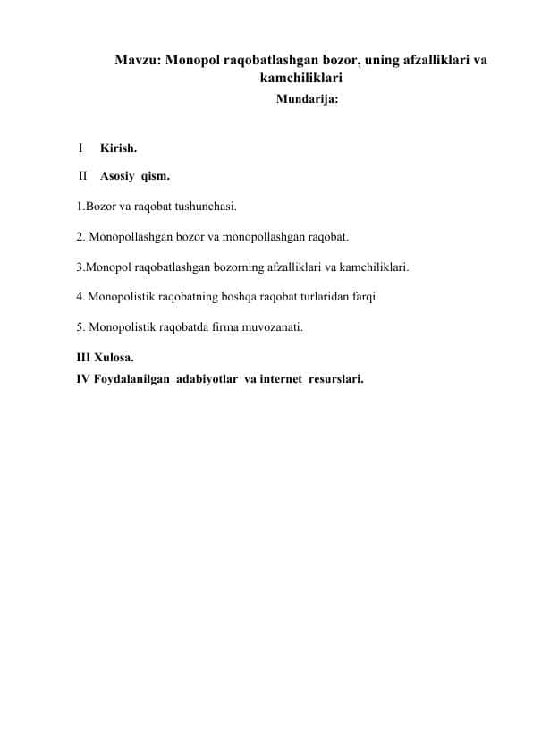 Monopol raqobatlashgan bozor, uning afzalliklari va kamchiliklari
