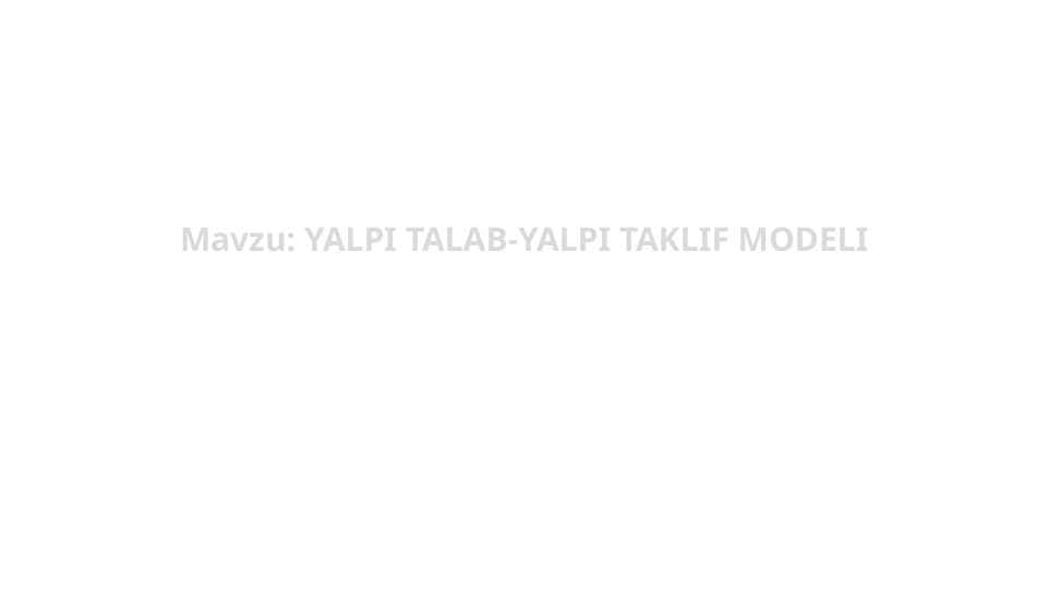 YALPI TALAB-YALPI TAKLIF MODELI