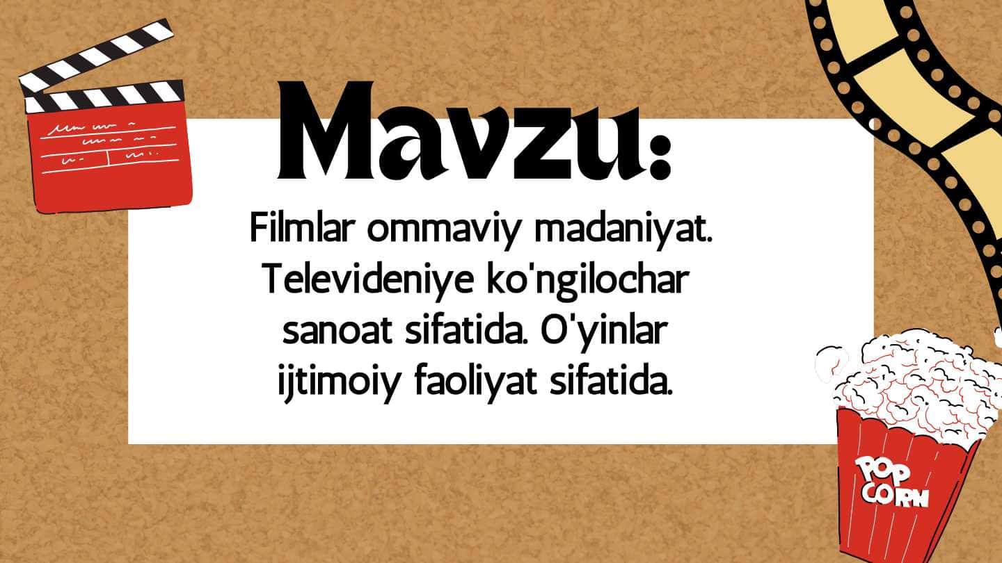Filmlar ommaviy madaniyat. Televideniye ko'ngilochar sanoat sifatida. O'yinlar ijtimoiy faoliyat sifatida.