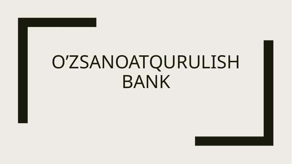 O’zsanoatqurulish bANK