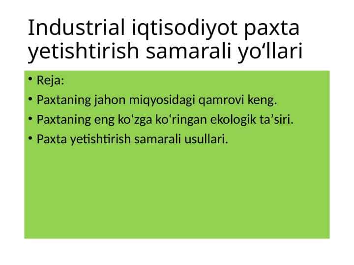 Industrial iqtisodiyot paxta yetishtirish samarali yo‘llari
