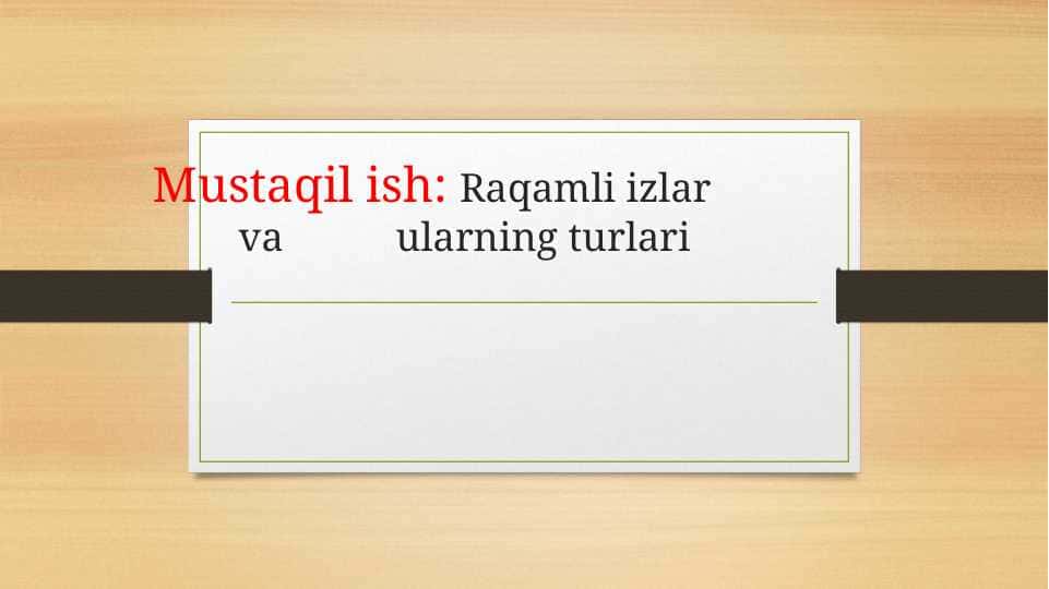 Raqamli izlar va ularning turlari