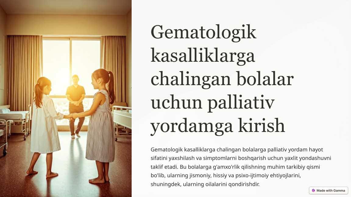 Gematologik kasalliklarga chalingan bolalar uchun palliativ yordamga kirish