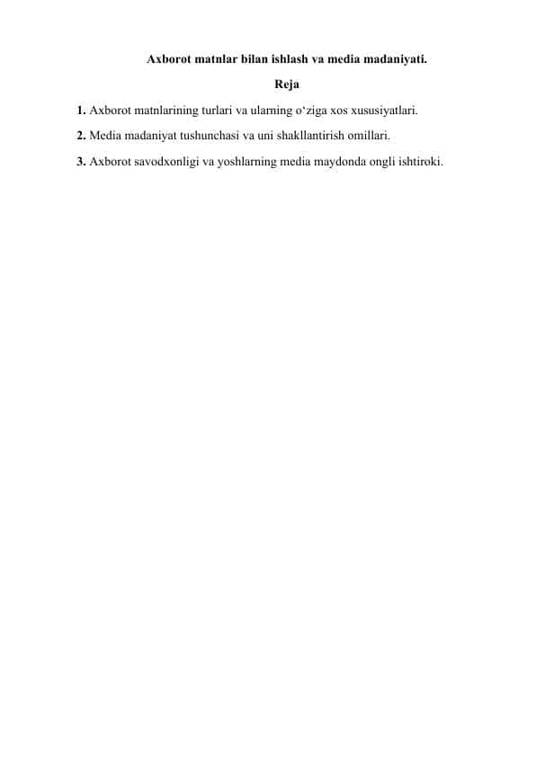 Axborot matnlar bilan ishlash va media madaniyati.