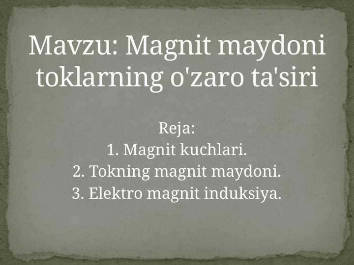 Magnit maydoni toklarning o'zaro ta'siri
