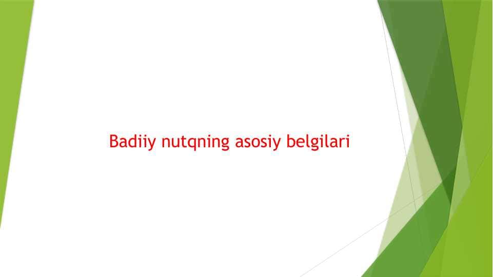 Badiiy nutqning asosiy belgilari