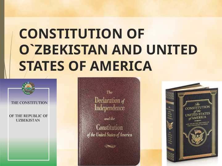 CONSTITUTION OF O`ZBEKISTAN AND UNITED STATES OF AMERICA