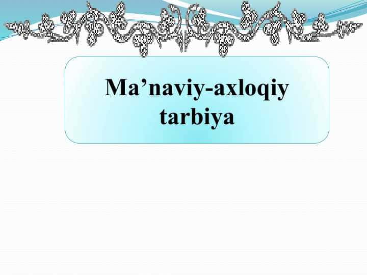 Maʼnaviy-axloqiy tarbiya
