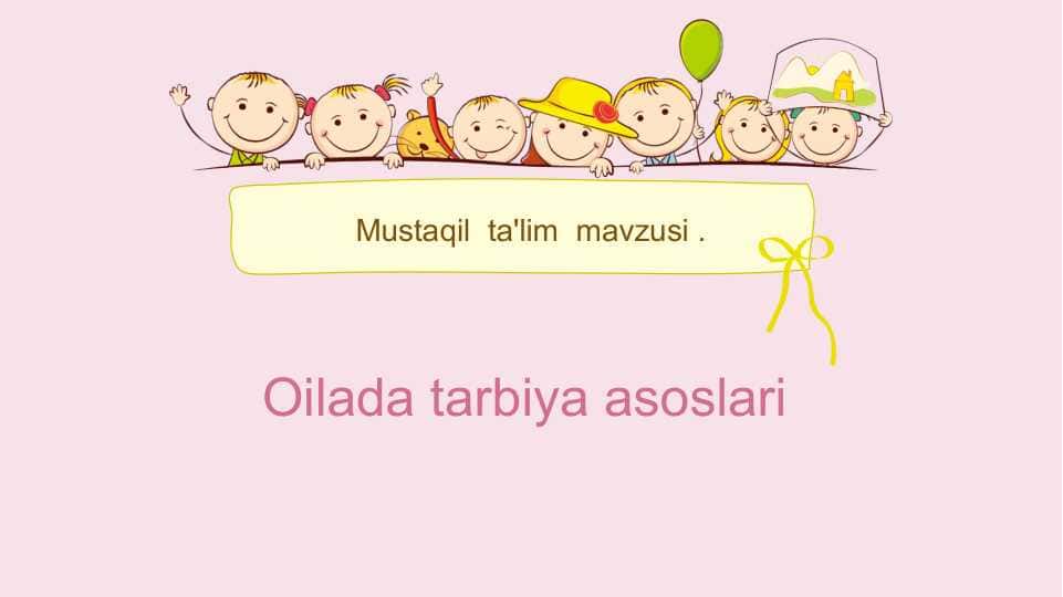 Oilada tarbiya asoslari