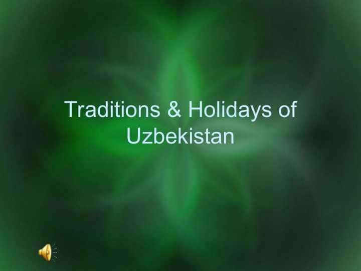 Traditions & Holidays of Uzbekistan