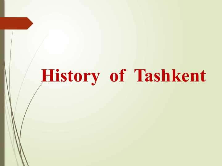 Нistory of Tashkent