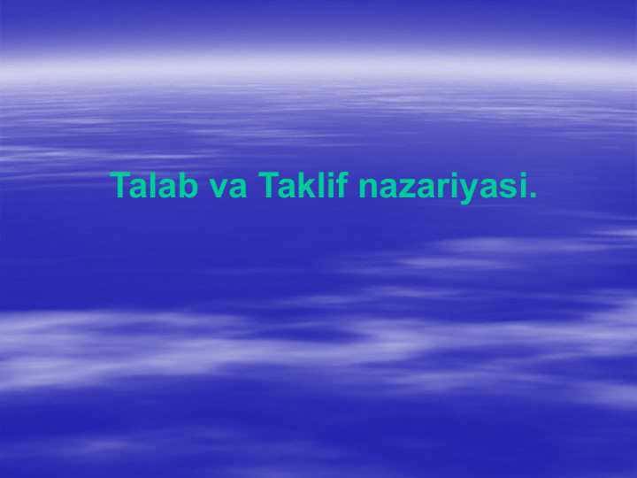 Talab va Taklif nazariyasi