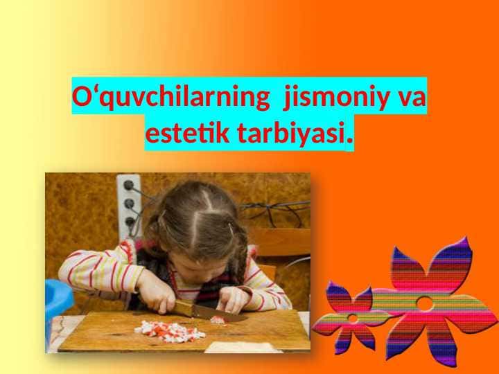 Jismoniy va estetik tarbiya