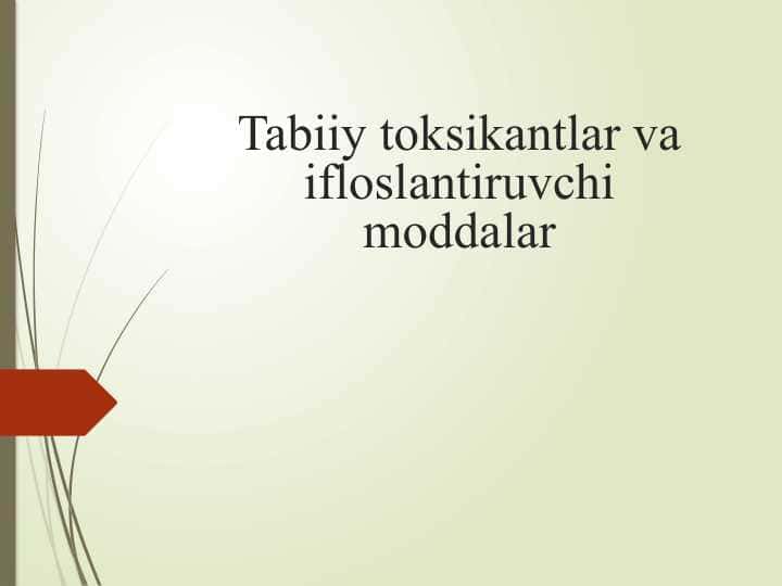 Tabiiy toksikantlar va ifloslantiruvchi moddalar