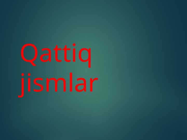 Qattiq jismlar