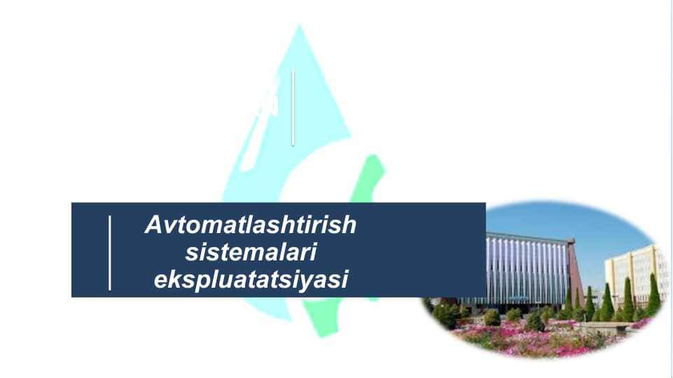 Avtomatlashtirish sistemalari ekspluatatsiyasi