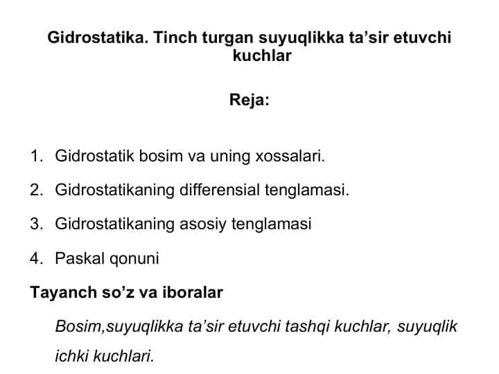 Gidrоstаtikа. Tinch turgаn suyuqlikkа tа’sir etuvchi kuchlаr