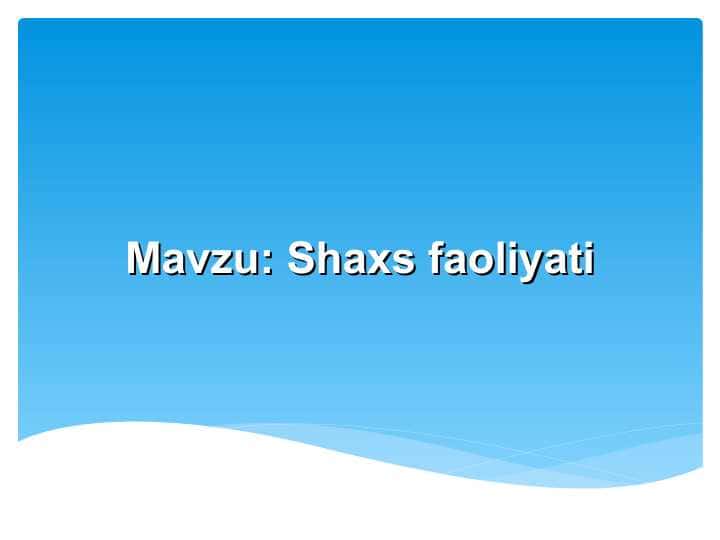 Shaxs faoliyati