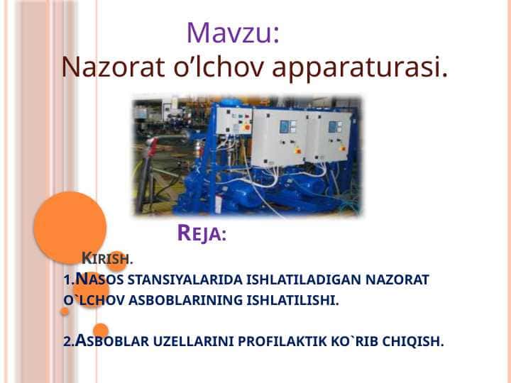 Nazorat o’lchov apparaturasi.