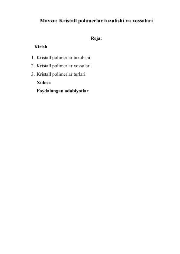 Kristall polimerlar tuzulishi va xossalari.